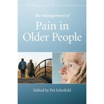 The Management of Pain in Older People  Schofield Patricia  Wiley - Blackwell  9780470033494