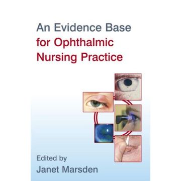 An Evidence Base for Ophthalmic Nursing Practice  Marsden Janet  Wiley - Blackwell  9780470057988