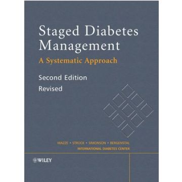 Staged Diabetes Management, 2nd Edition, Revised  Mazze Roger; Strock Ellie S.; Simonson Gregg D.; Bergenstal Richard M.  Wiley - Blackwell  9780470061268