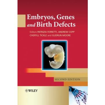 Embryos, Genes and Birth Defects, 2ed.  Ferretti Patrizia; Copp Andrew; Tickle Cheryll; Moore Gudrun  Wiley - Blackwell  9780470090107