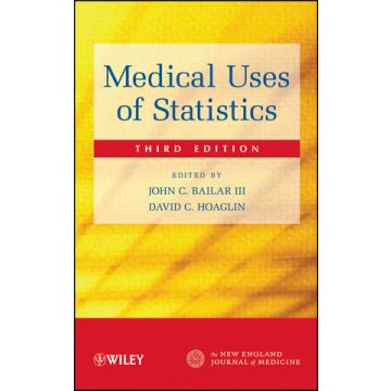 Medical Uses of Statistics, 3ed.  Bailar John C.; Hoaglin David C.  Wiley - Blackwell  9780470439524
