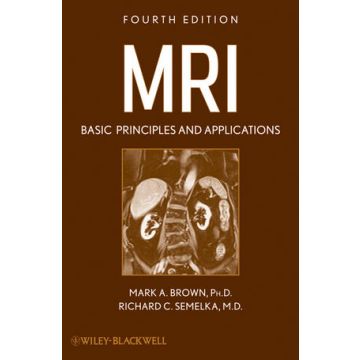 MRI: Basic Principles and Applications, 4ed.  Brown Mark A.; Semelka Richard C.  Wiley - Blackwell  9780470500989