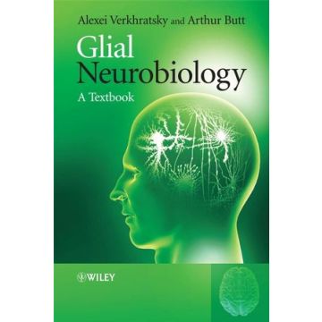 Glial Neurobiology  Verkhratsky Alexei; Butt Arthur Morgan  Wiley - Blackwell  9780470517406