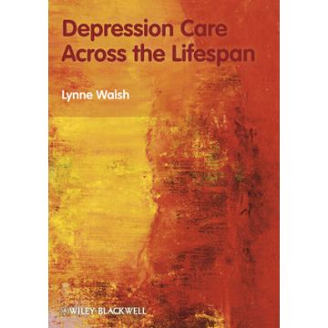 Depression Care Across the Lifespan  Walsh Lynne  Wiley - Blackwell  9780470517727