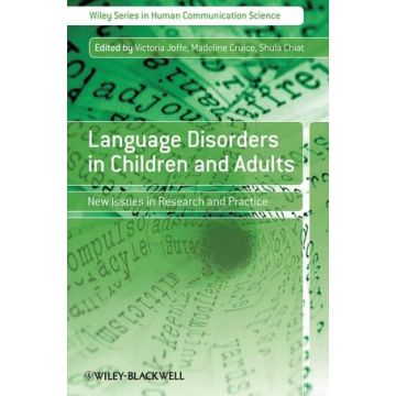 Language Disorders in Children and Adults: New Issues in Research and Practice  Joffe Victoria; Cruice Madeline; Chiat Shula  Wiley - Blackwell  9780470518397