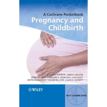 Pregnancy and Childbirth: A Cochrane Pocketbook  AA.VV.  Wiley - Blackwell  9780470518458