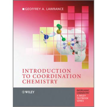 Introduction to Coordination Chemistry  Lawrance Geoffrey A.  Wiley - Blackwell  9780470519301