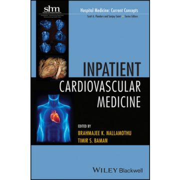 Inpatient Cardiovascular Medicine  Nallamothu Brahmajee K.; Baman Timir S.  Wiley - Blackwell  9780470610008