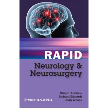 Rapid Neurology and Neurosurgery  Abhinav Kumar; Edwards Richard; Whone Alan  Wiley - Blackwell  9780470654439