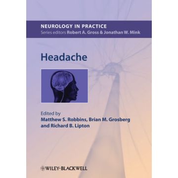 Headache  Robbins Matthew; Grosberg Brian M.; Lipton Richard  Wiley-Blackwell  9780470654729