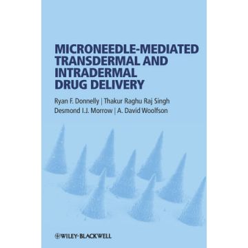 Microneedle-mediated Transdermal and Intradermal Drug Delivery  Donnelly Ryan F.; Raj Singh Thakur Raghu; Morrow Desmond I. J.; Woolfson A. David  Wiley - Blackwell  9780470654897