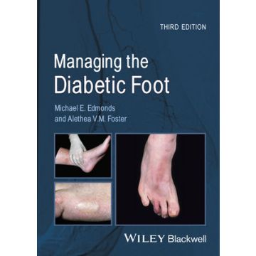 Managing the Diabetic Foot, 3ed.  EdmondsMichael E.; Foster Alethea V. M.  Wiley - Blackwell  9780470655054