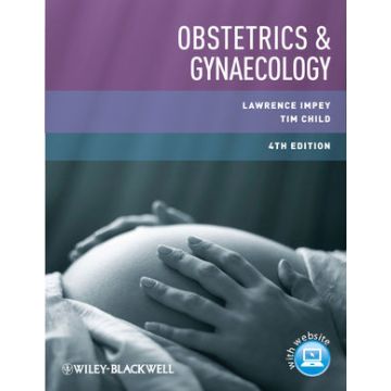 Obstetrics and Gynaecology, 4ed.  Impey Lawrence; Child Tim  Wiley - Blackwell  9780470655191