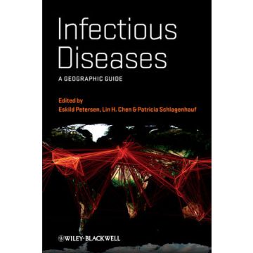 Infectious Diseases: A Geographic Guide  Petersen Eskild; Chen Lin Hwei; Schlagenhauf Patricia  Wiley - Blackwell  9780470655290