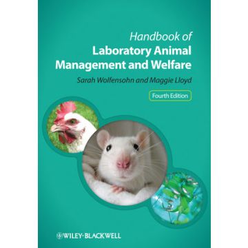 Handbook of Laboratory Animal Management and Welfare, 4ed.  Wolfensohn Sarah; Lloyd Maggie  Wiley - Blackwell  9780470655498
