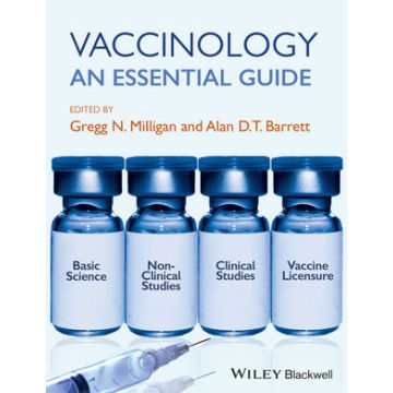 Vaccinology: An Essential Guide  Milligan Gregg N.; Barrett Alan D. T.  Wiley - Blackwell  9780470656167
