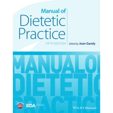 Manual of Dietetic Practice, 5ed.  Gandy Joan  Wiley - Blackwell  9780470656228