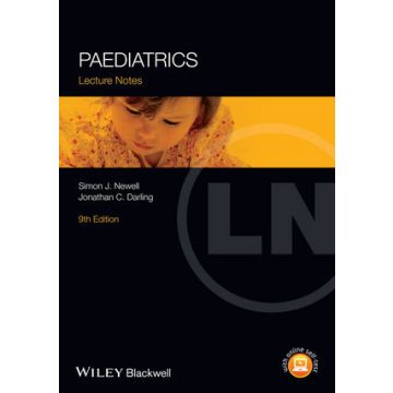 Lecture Notes: Paediatrics, 9ed.  Newell Simon J.; Darling Jonathan C.  Wiley - Blackwell  9780470657072