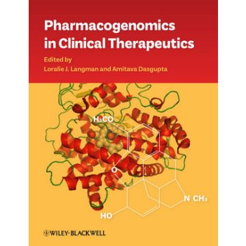 Pharmacogenomics in Clinical Therapeutics  Langman Loralie J.; Dasgupta Amitava  Wiley - Blackwell  9780470657348