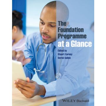 The Foundation Programme at a Glance  Carney Stuart; Galen Derek  Wiley - Blackwell  9780470657379