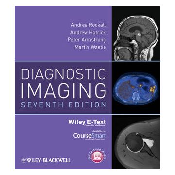 Diagnostic Imaging, Includes Wiley E-Text, 7ed.  Rockall Andrea G.; Hatrick Andrew; Armstrong Peter; Wastie Martin  Wiley - Blackwell  9780470658901