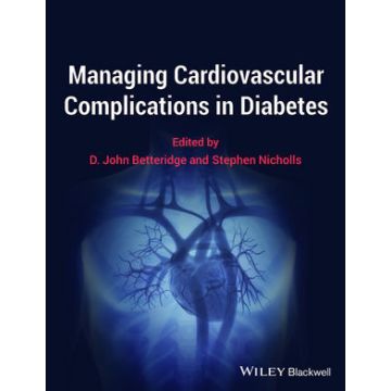Managing Cardiovascular Complications in Diabetes  Betteridge D. John; Nicholls Stephen  Wiley - Blackwell  9780470659496