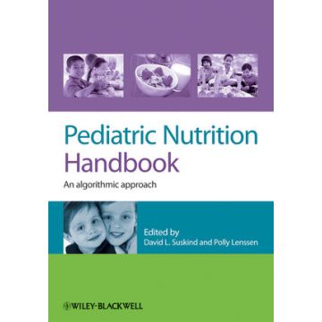 Pediatric Nutrition Handbook: An Algorithmic Approach  Suskind David; Lenssen Polly  Wiley - Blackwell  9780470659953