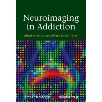 Neuroimaging in Addiction  Adinoff Bryon; Stein Elliot A.  Wiley - Blackwell  9780470660140