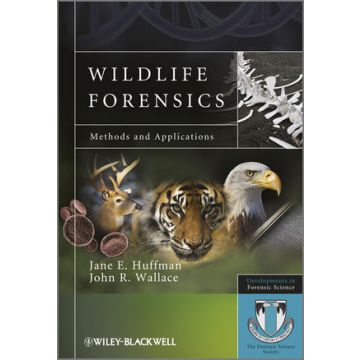 Wildlife Forensics: Methods and Applications  Huffman Jane E.; Wallace John R.  Wiley - Blackwell  9780470662588