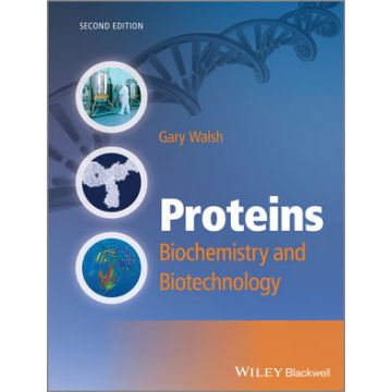 Proteins: Biochemistry and Biotechnology, 2ed.  Walsh Gary  Wiley - Blackwell  9780470669860