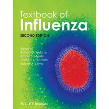 Textbook of Influenza, 2ed.  Webster Robert G.; Monto Arnold S.; Braciale Thomas J.; Lamb Robert A.  Wiley - Blackwell  9780470670484