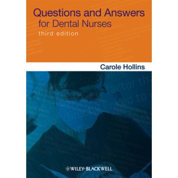 Questions and Answers for Dental Nurses, 3ed.  Hollins Carole  Wiley - Blackwell  9780470670903