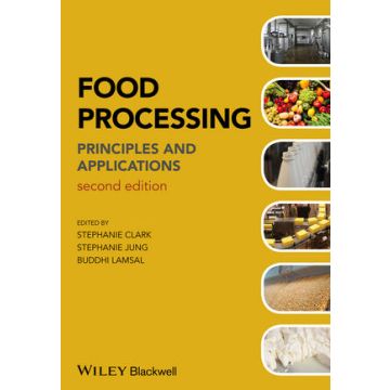 Food Processing: Principles and Applications, 2ed.  Clark Stephanie; Jung Stephanie; Lamsal Buddhi  Wiley - Blackwell  9780470671146