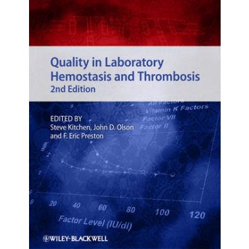 Quality in Laboratory Hemostasis and Thrombosis, 2ed.  Kitchen Steve; Olson John D.; Preston F. Eric  Wiley - Blackwell  9780470671191