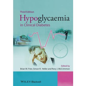 Hypoglycaemia in Clinical Diabetes, 3ed.  Frier Brian M.; Heller Simon; McCrimmon Rory  Wiley - Blackwell  9780470672006