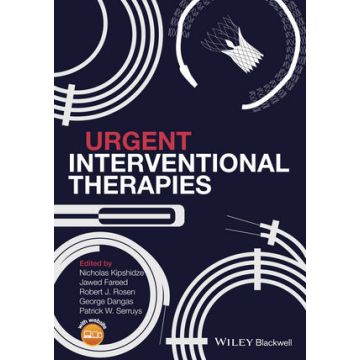 Urgent Interventional Therapies  Kipshidze Nicholas; Fareed Jawed; Rosen Robert T.; Dangas George; Serruys Patrick  Wiley - Blackwell  9780470672020