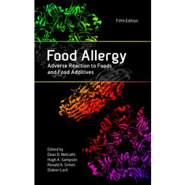 Food Allergy: Adverse Reaction to Foods and Food Additives, 5ed.  Metcalfe Dean D.; Sampson Hugh A.; Simon Ronald A.; Lack Gideon  Wiley - Blackwell  9780470672556
