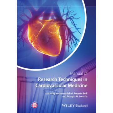 Manual of Research Techniques in Cardiovascular Medicine  Ardehali Hossein; Bolli Roberto; Losordo Douglas W.  Wiley - Blackwell  9780470672693