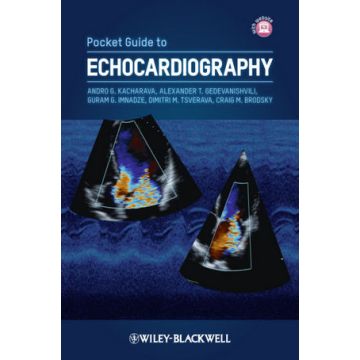 Pocket Guide to Echocardiography  Kacharava Andro G.; Gedevanishvili Alexander T.; Imnadze Guram G.; Tsverava Dimitri M.; Brodsky Craig M.  Wiley - Blackwell  9780470674444