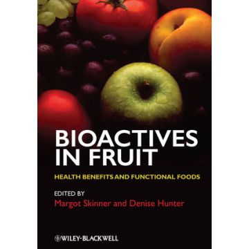 Bioactives in Fruit: Health Benefits and Functional Foods  Skinner Margot; Hunter Denise  Wiley - Blackwell  9780470674970
