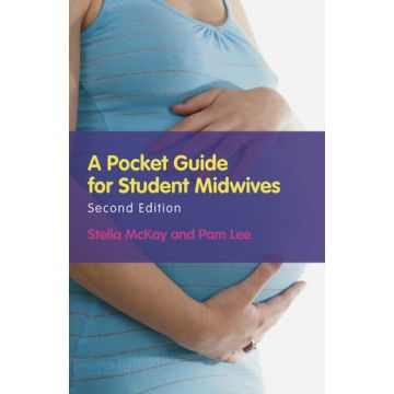 A Pocket Guide for Student Midwives, 2ed.  McKay-Moffat Stella; Lee Pamela  Wiley - Blackwell  9780470712436
