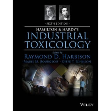 Hamilton and Hardy's Industrial Toxicology, 6ed.  Harbison Raymond D.; Bourgeois Marie M.; Johnson Giffe T.  Wiley - Blackwell  9780470929735
