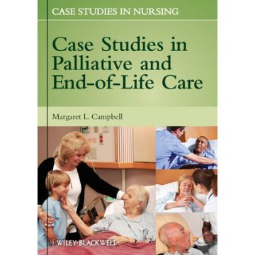 Case Studies in Palliative and End-of-Life Care  Campbell Margaret L.  Wiley - Blackwell  9780470958254
