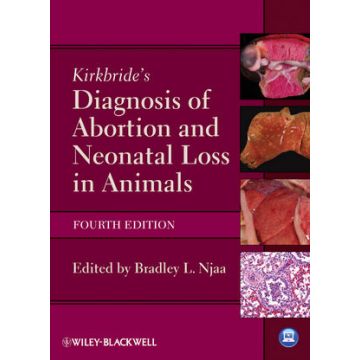 Kirkbride's Diagnosis of Abortion and Neonatal Loss in Animals, 4/ed.  Njaa Bradley L.  Wiley - Blackwell  9780470958520