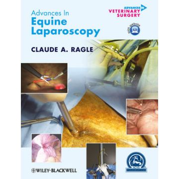 Advances in Equine Laparoscopy  Ragle Claude A.  Wiley - Blackwell  9780470958773