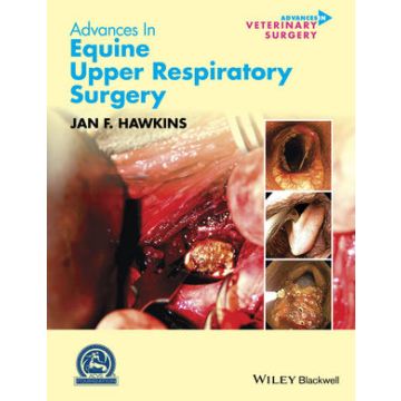 Advances in Equine Upper Respiratory Surgery  Hawkins Jan F.  Wiley - Blackwell  9780470959602