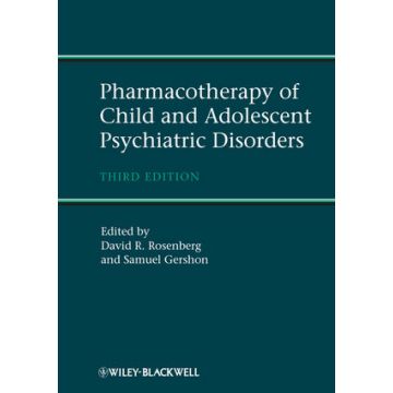 Pharmacotherapy of Child and Adolescent Psychiatric Disorders, 3ed.  Rosenberg David; Gershon Samuel  Wiley - Blackwell  9780470973769