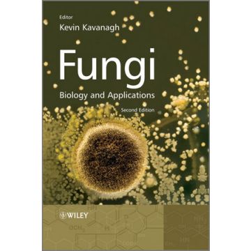 Fungi: Biology and Applications, 2ed.  Kavanagh Kevin  Wiley - Blackwell  9780470977101