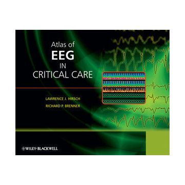 Atlas of EEG in Critical Care  Hirsch Lawrence; Brenner Richard  Wiley - Blackwell  9780470987865