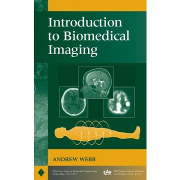 Introduction to Biomedical Imaging  Andrew G. Webb  Wiley - Blackwell  9780471237662